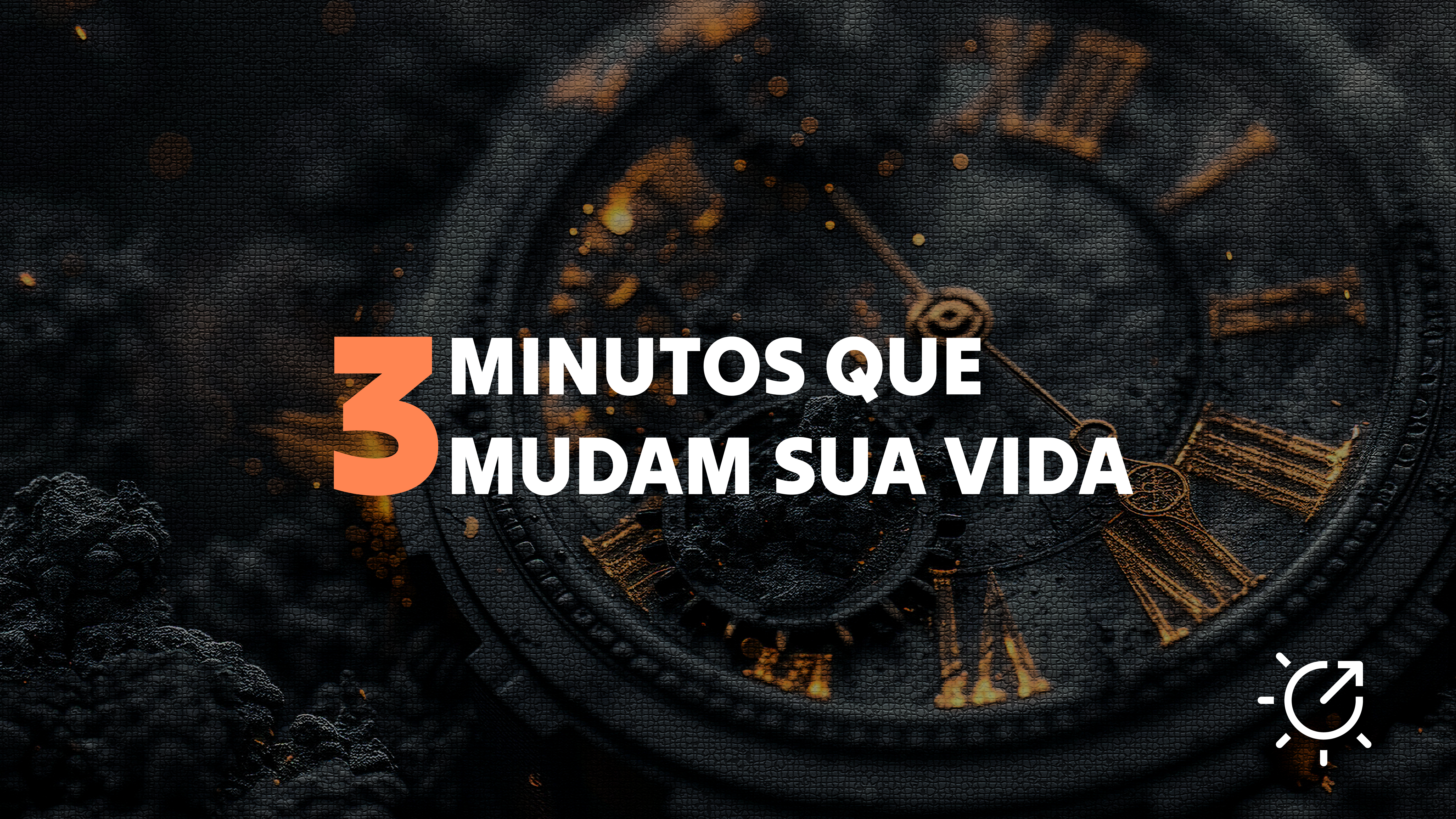 3 Minutes That Change Your Life