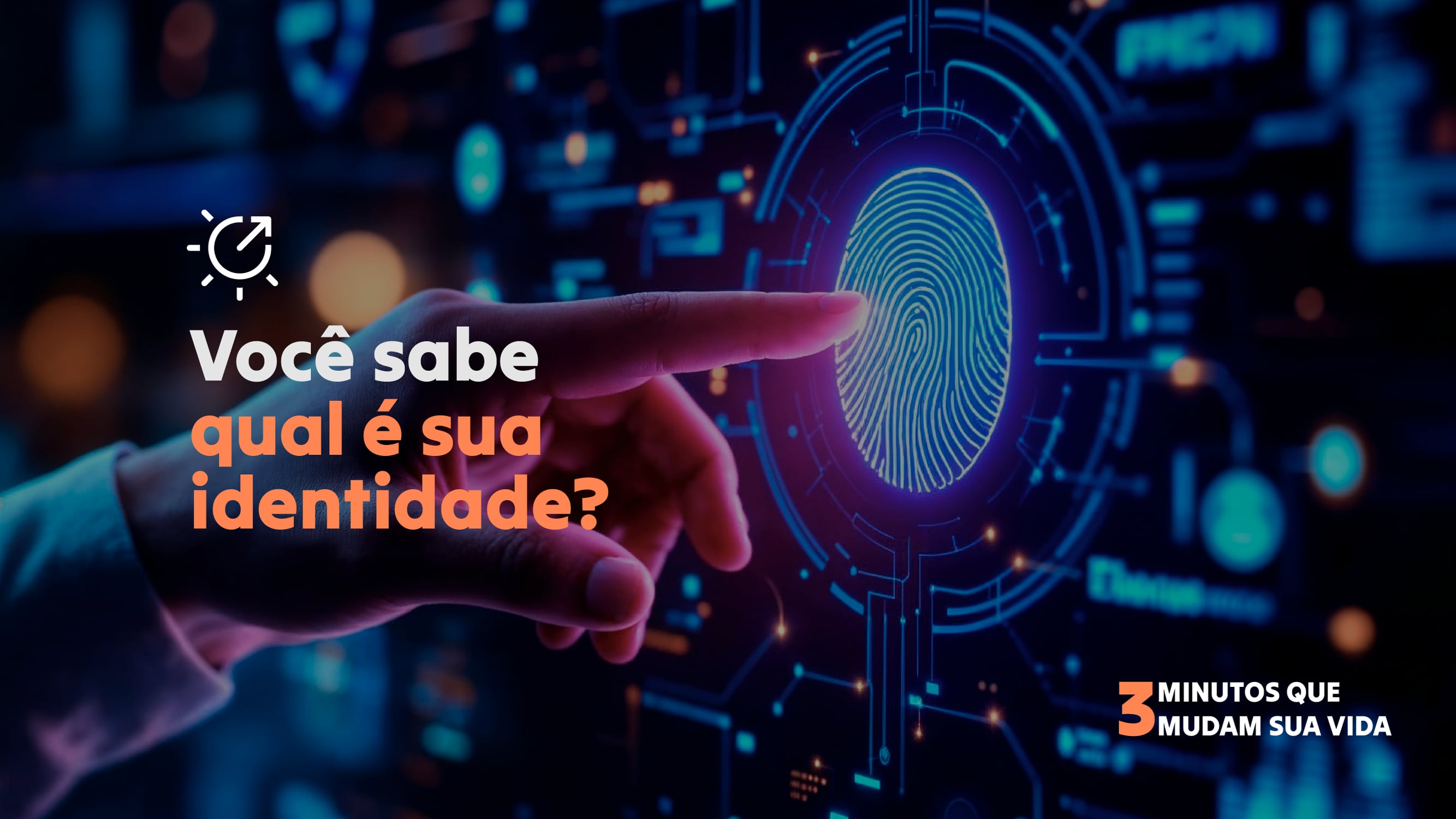  Do you know what your identity is?