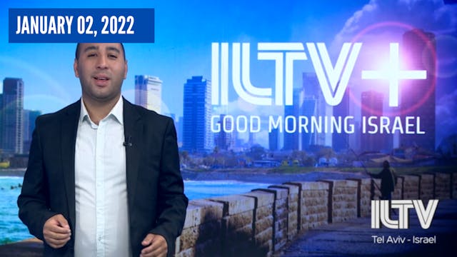 Good Morning Israel- January 02, 2022