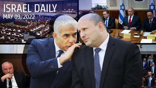 Your News From Israel- May 09, 2022