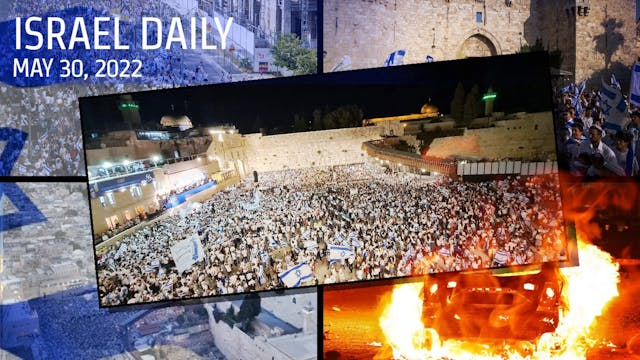 Your News From Israel- May 30, 2022