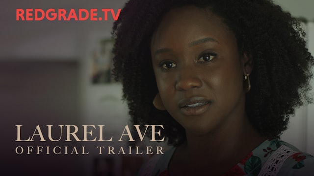 Laurel Ave | Official Trailer | RedGrade.TV