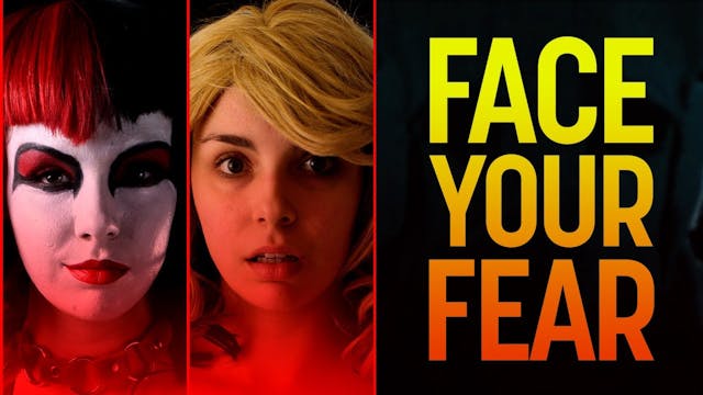 Face Your Fear