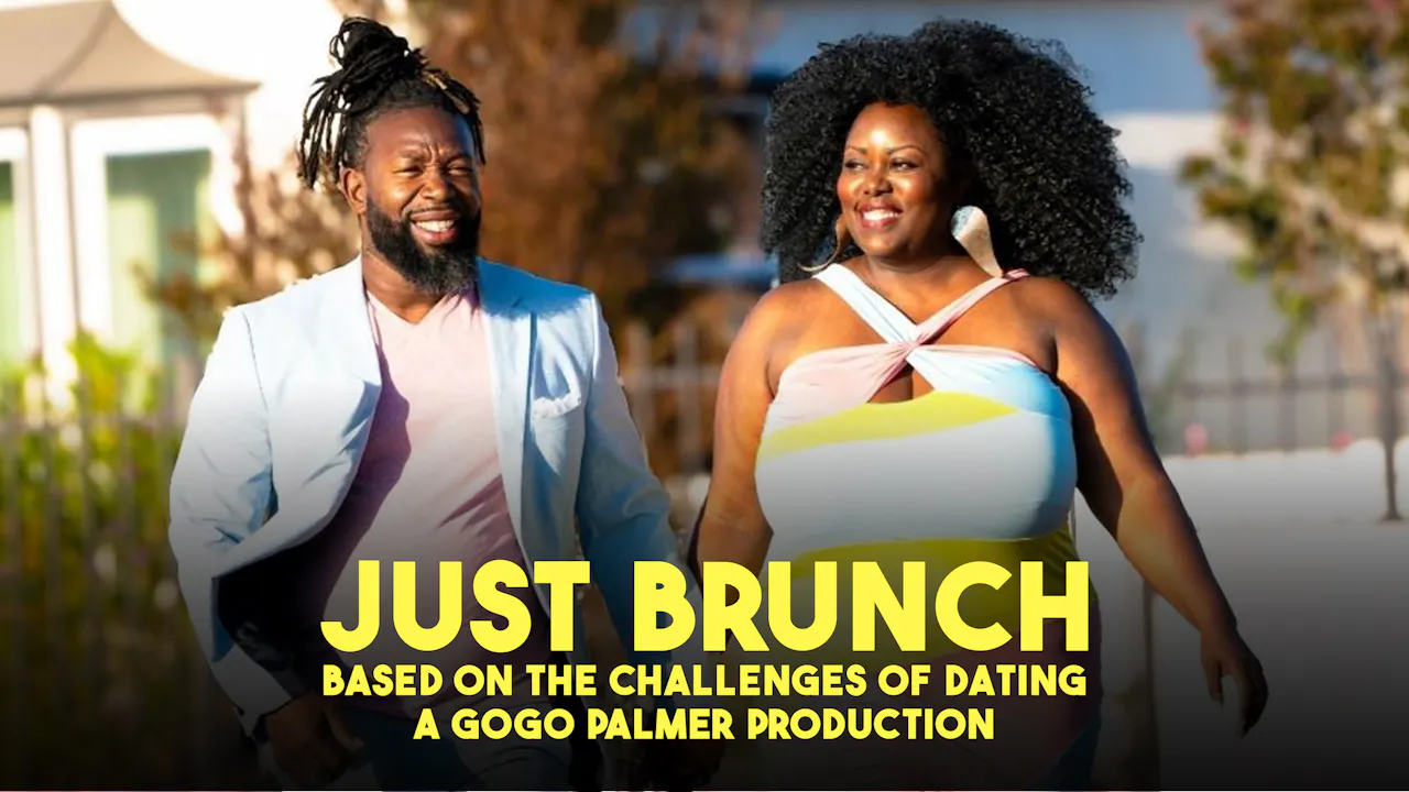 Just Brunch: Based on the Challenges of Dating