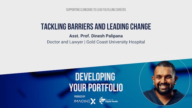 Tackling Barriers and Leading Change