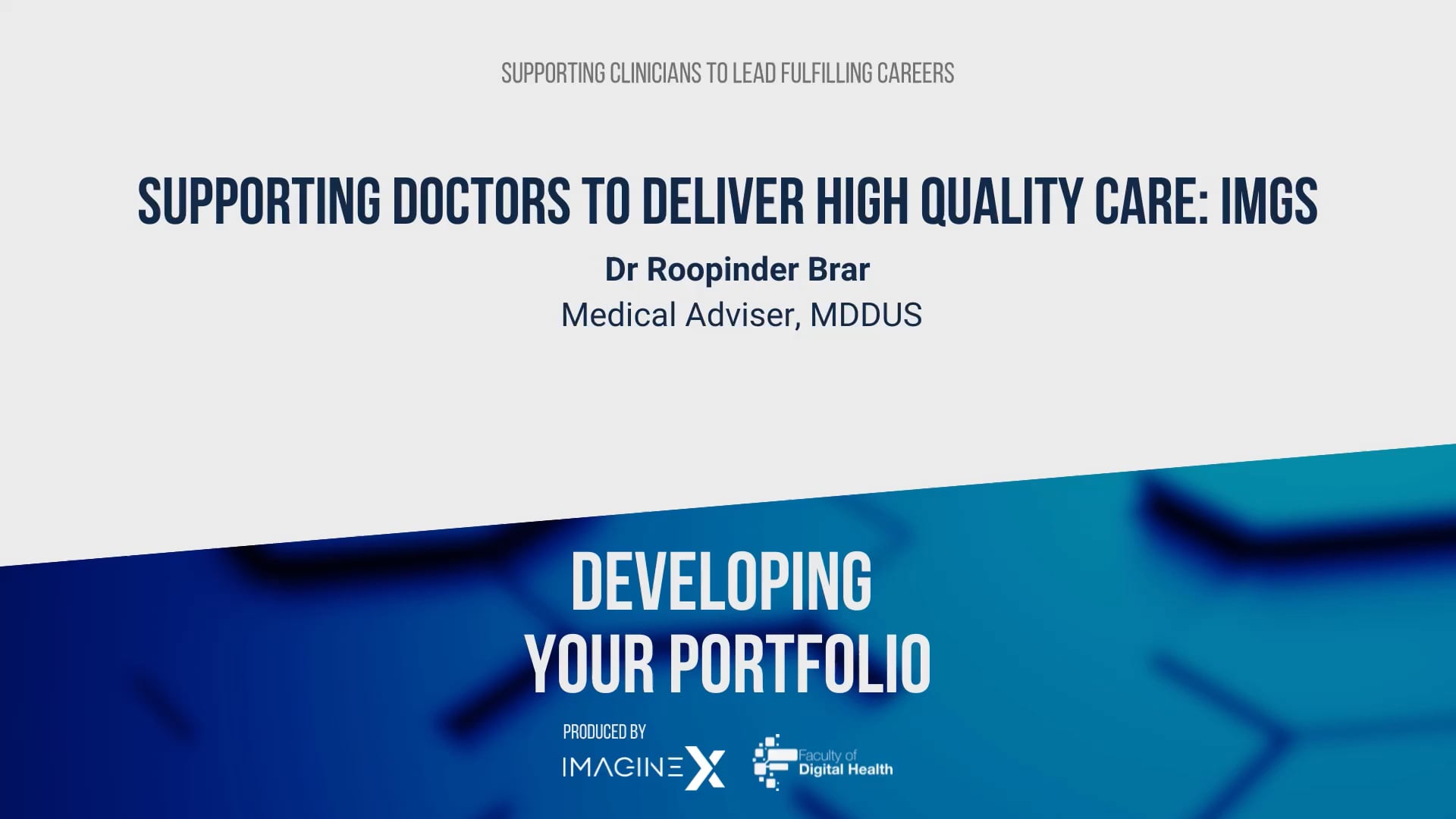 Supporting doctors to deliver high quality care: IMGS