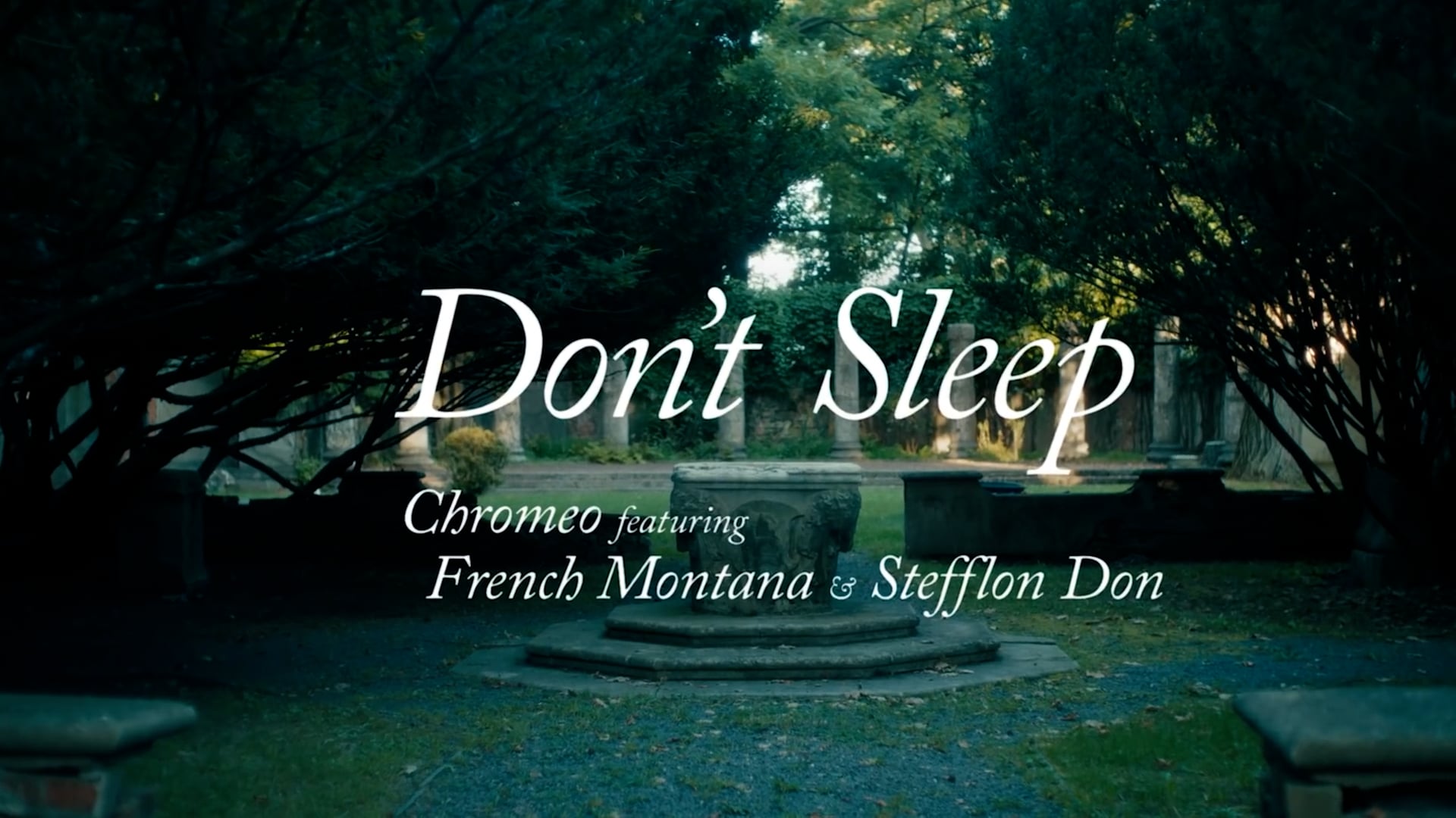 DON'T SLEEP - CHROMEO Feat FRENCH MONTANA, STEFFLON DON