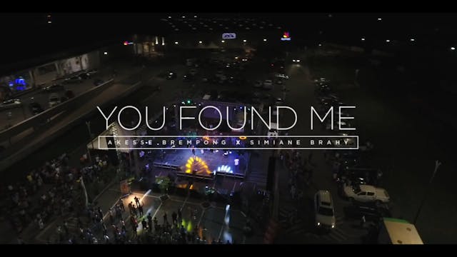 YOU FOUND ME (LIVE) - AKESSE BREMPONG...