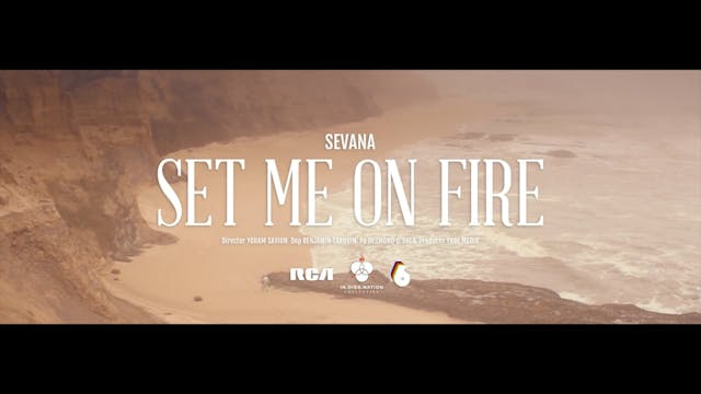 SET ME ON FIRE - SEVANA