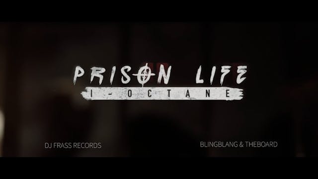 PRISON LIFE - I OCTANE