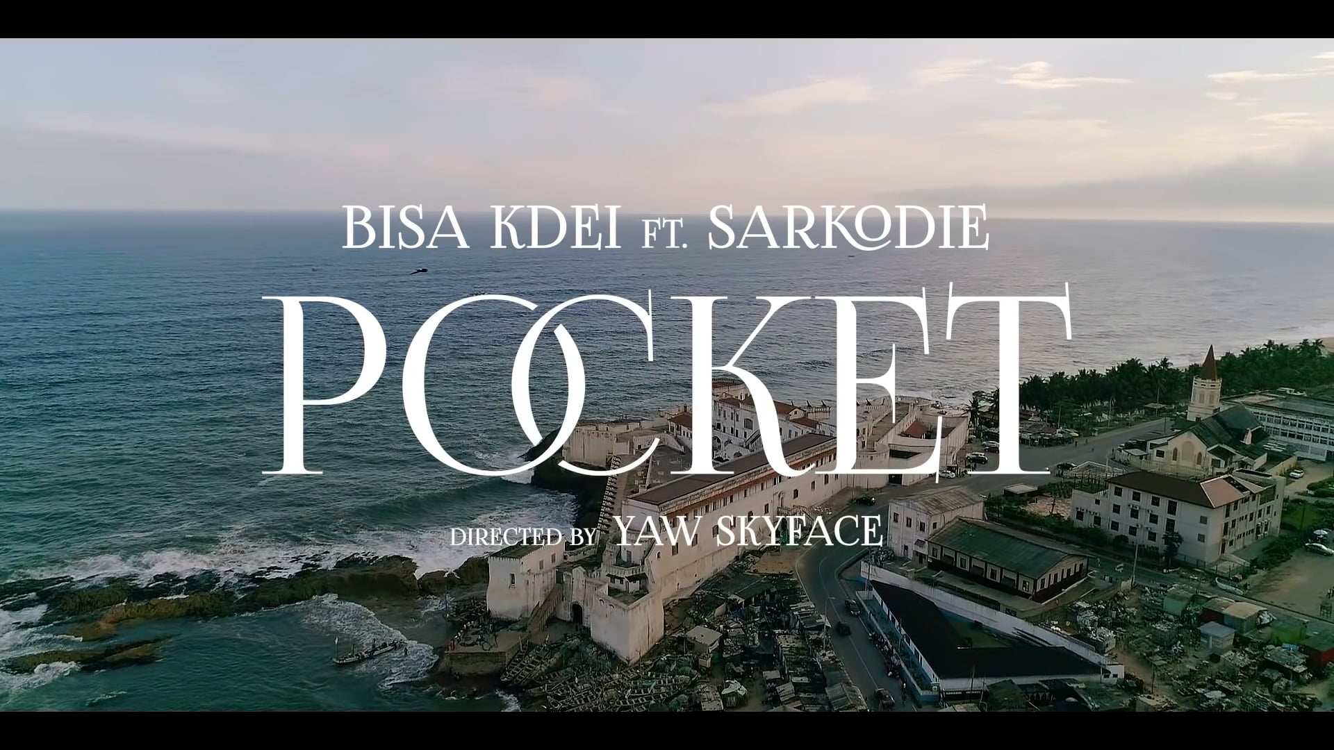 POCKET - BISA KDEI Feat SARKODIE 