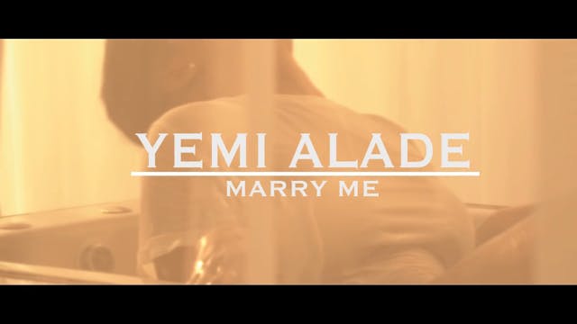 MARRY ME - YEMI ALADE