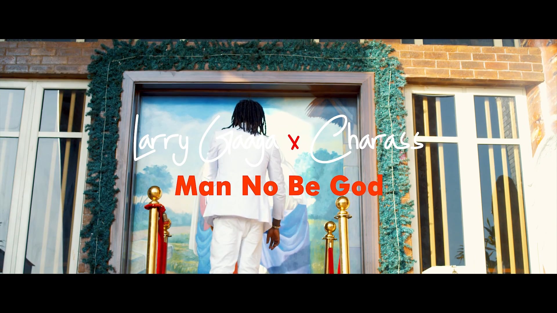 MAN NO BE GOD - LARRY GAAGA Feat CHARASS 