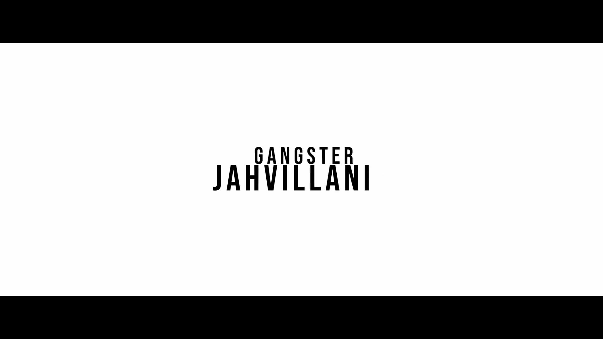 GANGSTA - JAHVILLANI