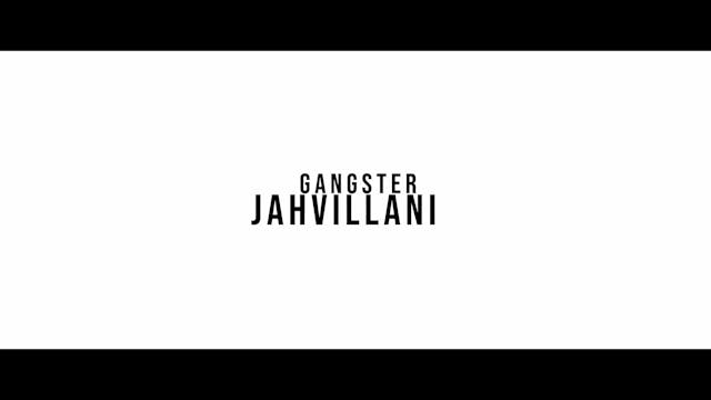 GANGSTA - JAHVILLANI