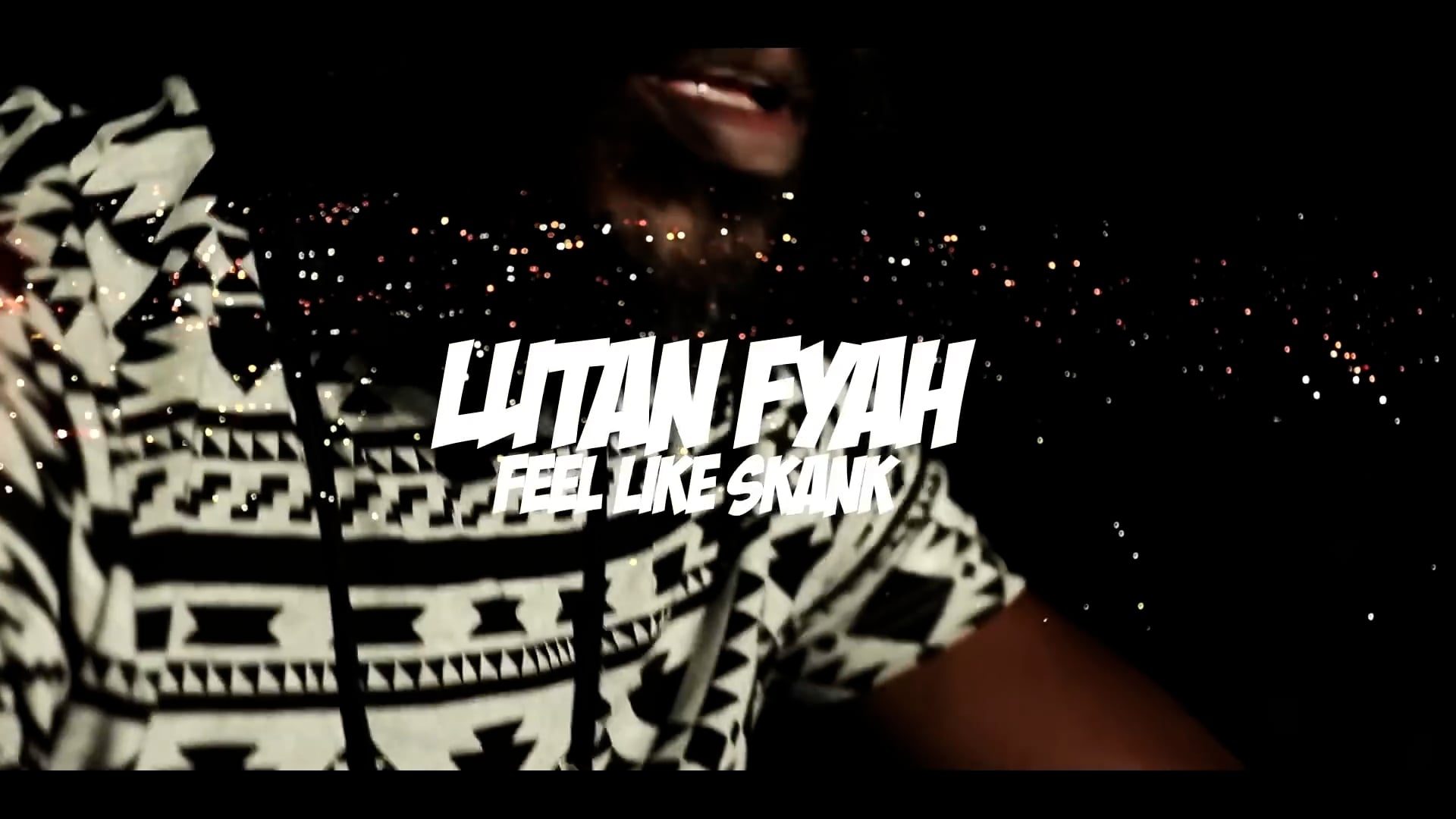 FEEL LIKE SKANK - LUTAH FYAH 