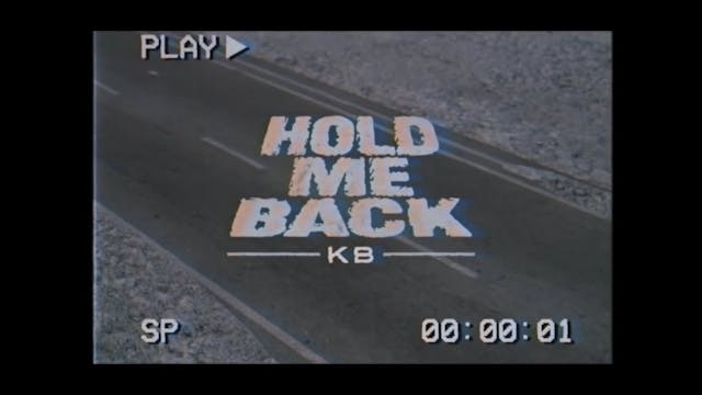 HOLD ME BACK - KB 