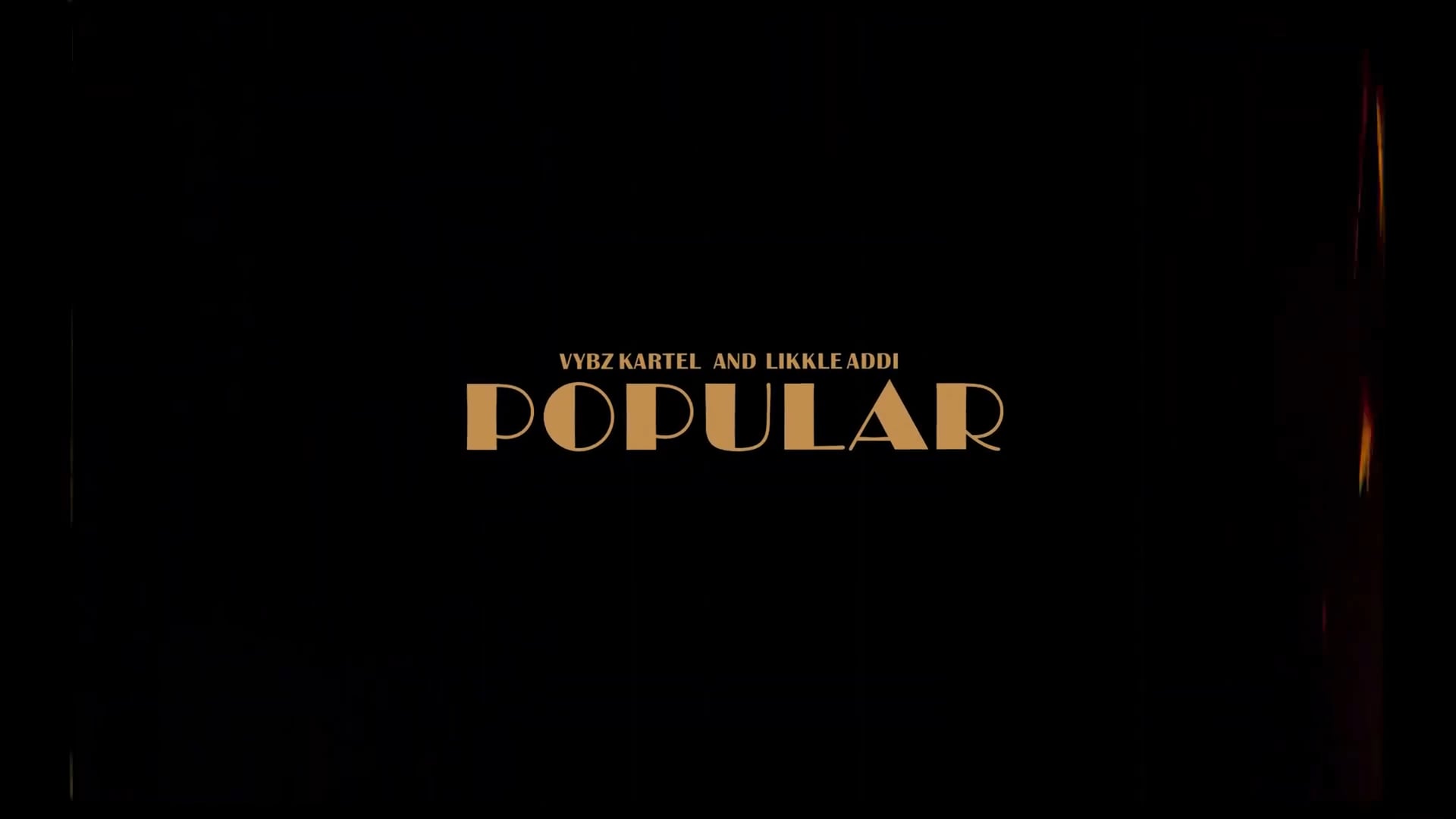 POPULAR - VYBZ KARTEL Feat. LIKKLE ADDI 