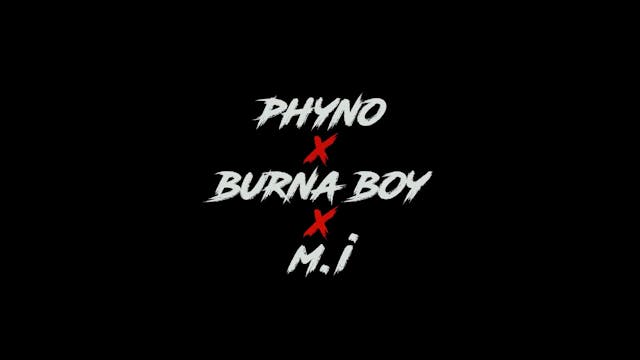 LINK UP - PHYNO Feat BURNABOY, M.I 