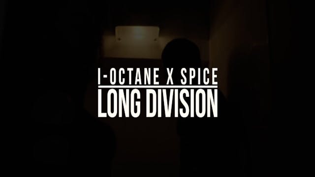 LONG DIVISION - SPICE Feat I-OCTANE