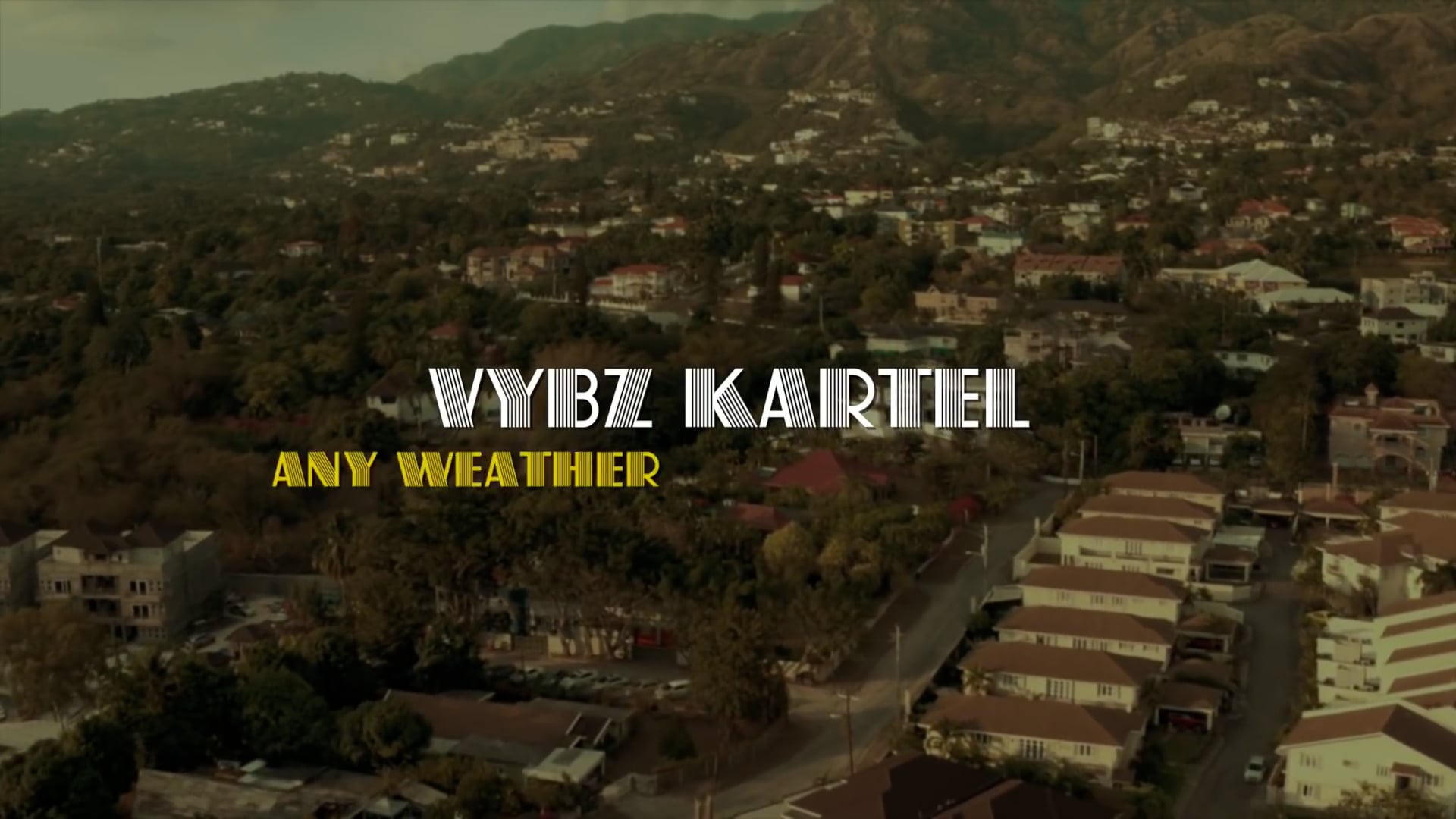 ANY WEATHER - VYBZ KARTEL