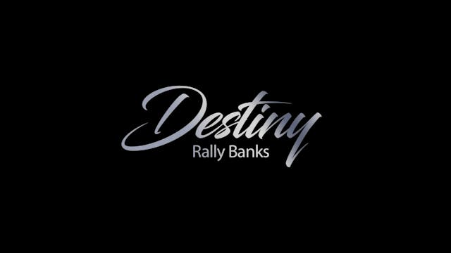 DESTINY - RALLY BANKS 