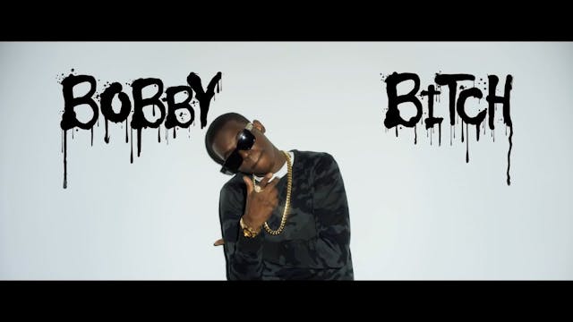 BOBBY BITCH - BOBBY SHMURDA