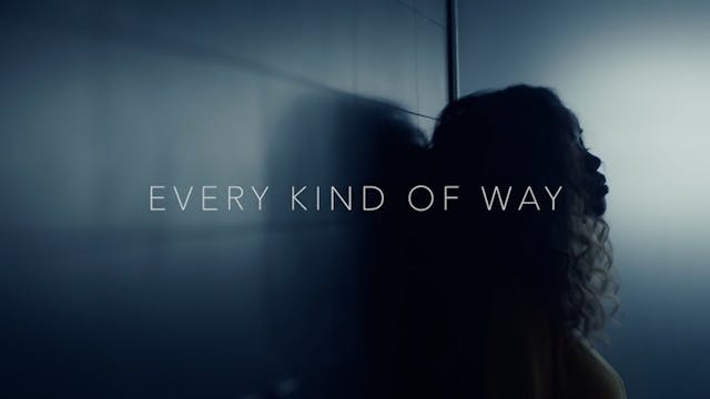 EVERY KIND OF WAY - H.E.R.