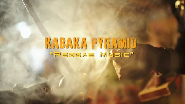 REGGEA MUSIC - KABAKA PYRAMID