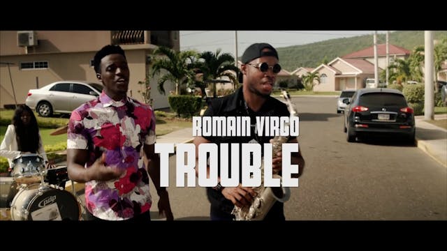 TROUBLE - ROMAIN VIRGO