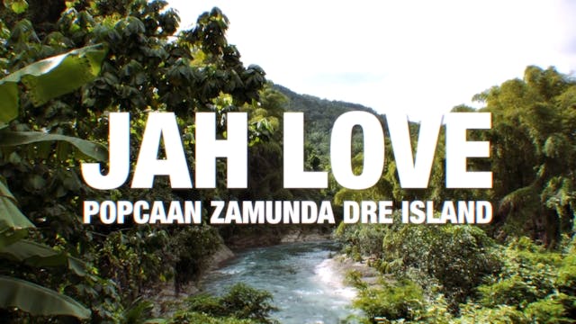 JAH LOVE- POPCAAN Feat ZAMUNDA, DRE I...