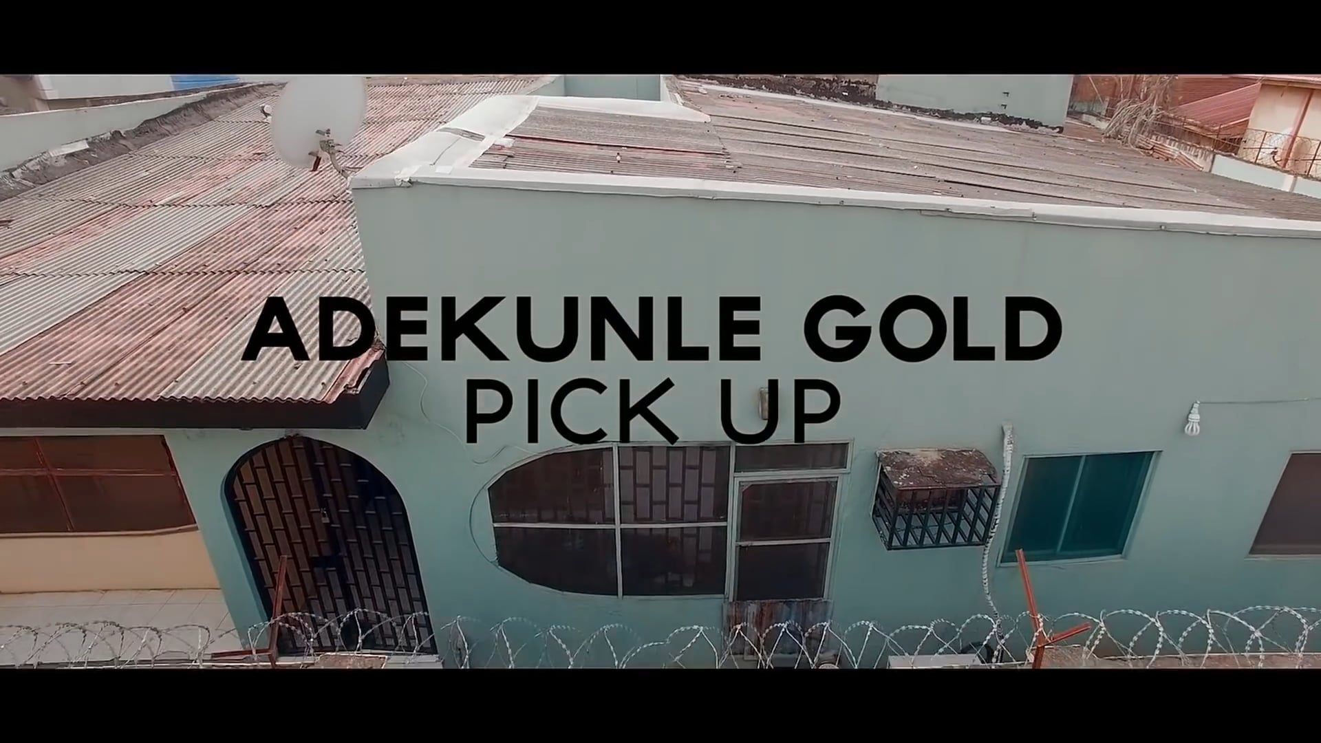 PICK UP - ADEKUNLE GOLD