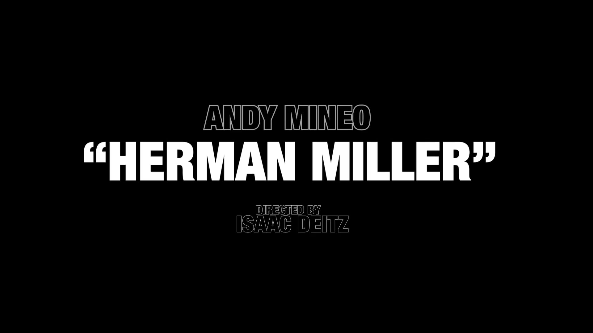 HERMAN MILLER - ANDY MINEO