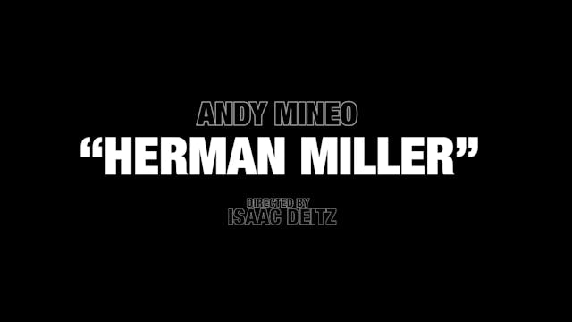 HERMAN MILLER - ANDY MINEO