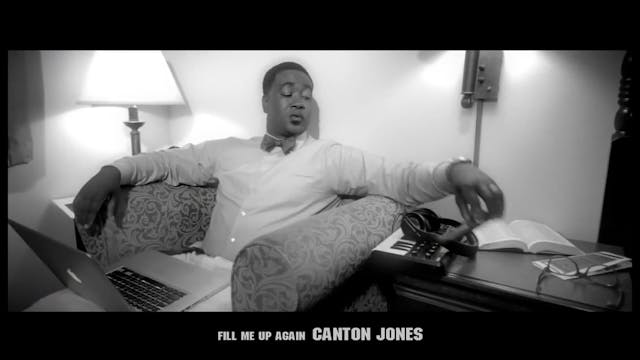 FILL ME UP AGAIN - CANTON JONES 