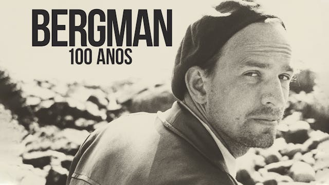 Bergman 100 Anos