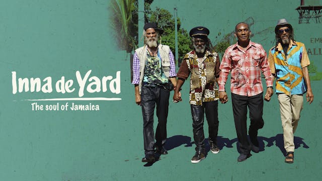 Inna De Yard: The Soul of Jamaica