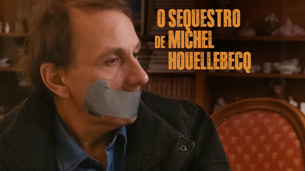O Sequestro de Michel Houellebecq
