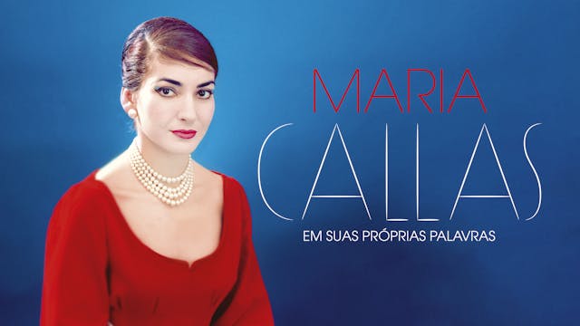 Maria Callas – Em suas próprias palavras