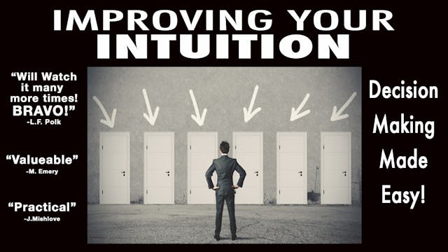 Improving Your Intuition: Decision Making Made Easy