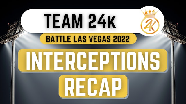 24k Interceptions - Battle7v7, Vegas 2022 Season