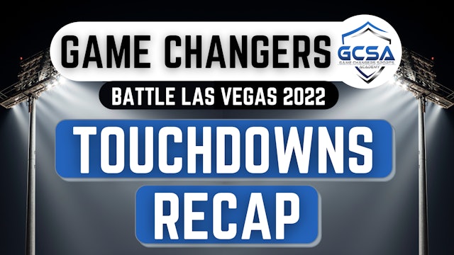 Game Changers Touchdowns - Battle7v7, Vegas 2022 Season