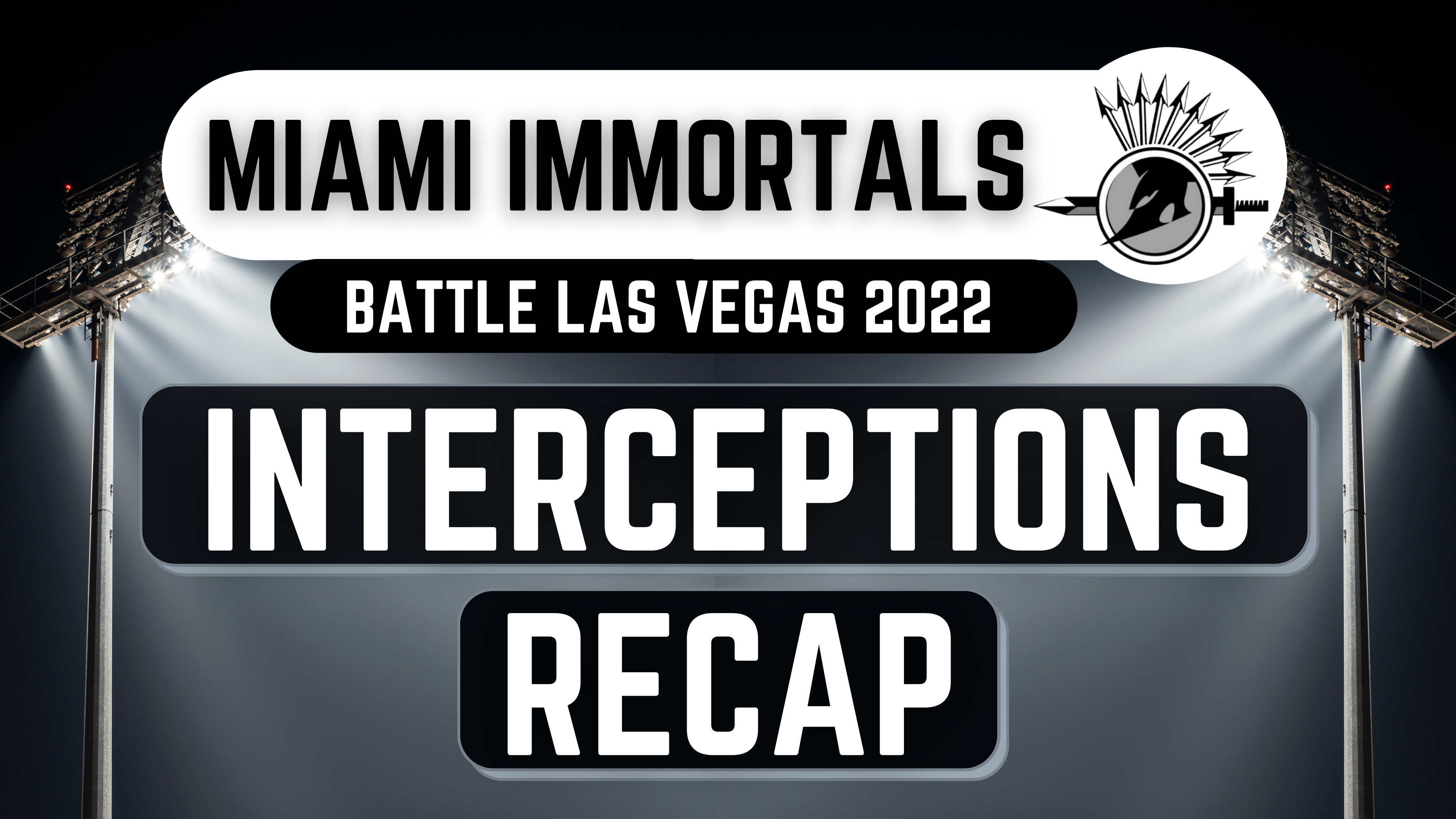 Miami Immortals Interceptions - Battle7v7 Vegas, 2022 Season