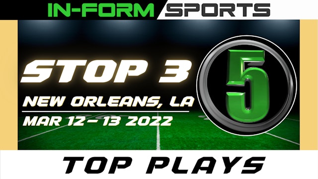 Stop 3 New Orleans, LA - Top 5 Plays