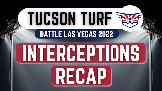 Tucson Turf Interceptions - Battle7v7, Vegas, 2022 Season