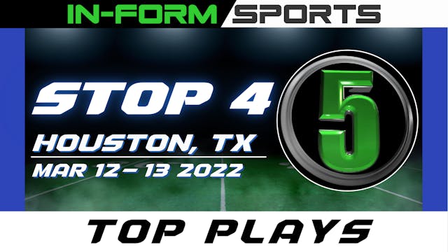 Stop 4 Houston, TX - Top 5 Plays