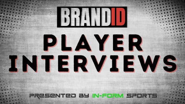 BRANDID Player Interviews