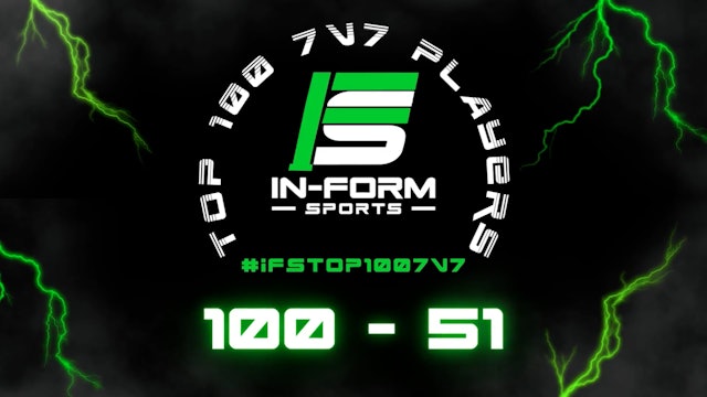 100-51 - #IFSTOP7v7 Players 2022