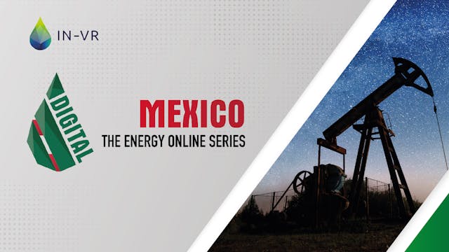 The Energy Online Series: Mexico
