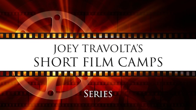 Joey Travolta's Short Film Camps 2019